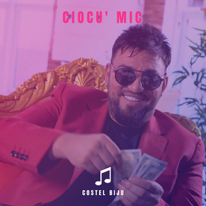 Costel Biju - Ciocu' mic
