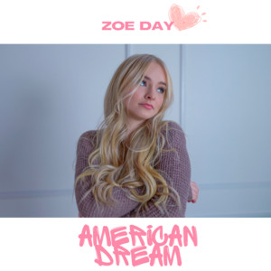Zoe Day - American Dream