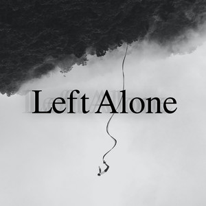 Left Alone by Mever