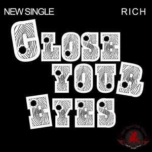 Close Your Eyes by RiCh