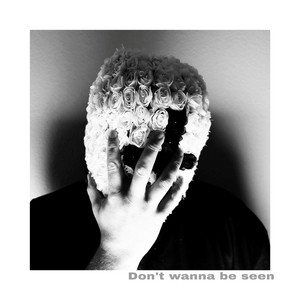 Don’t wanna be seen by Radio Flower