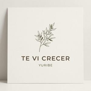 TE VI CRECER by YURIBE