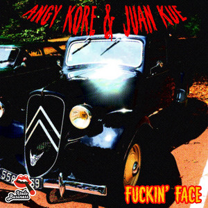 Fuckin' Face by AnGy KoRe cover art