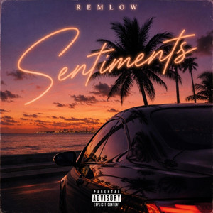 Sentiments by Remlow