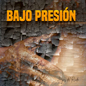 Bajo Presion by Hijos del Ruido