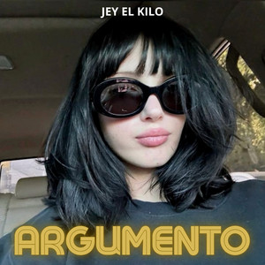 Argumento by JEY EL KILO