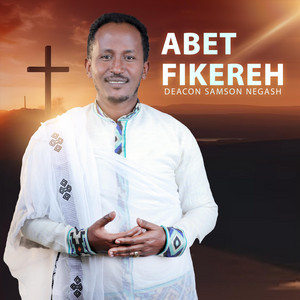Deacon Samson Negash - Nafekegne