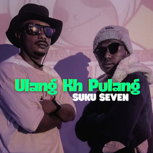 Suku Seven - Ulang Kh Pulang