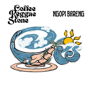 Ngopi Bareng by Coffee Reggae Stone