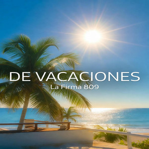 DE VACACIONES by la firma 809