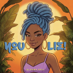 You Lie! by Blooma Bell