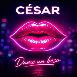 Dame Un Beso by César