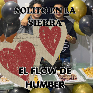 SOLITO EN LA SIERRA by EL FLOW DE HUMBER