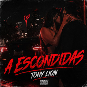A escondidas by Tony lion