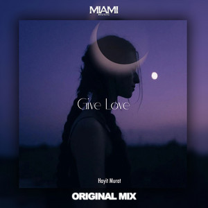 Hayit Murat - Give Love