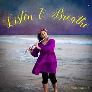 Listen & Breathe by Kira Rappaport