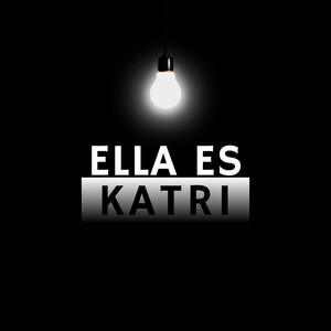Thisninedjay - Ella es Katri
