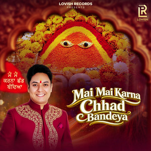 Mai Mai Karna Chhad Bandeya by Lovish Love, Jatinder Jeetu
