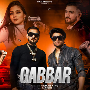 Gabbar by Samar King, Amit Baisla