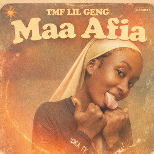 Maa Afia by TMF Lil Geng