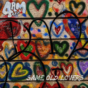 Same Old Lovers by 4amclub