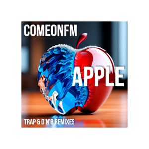 Apple a day (Trap'n'bass DJ Riga Mix) by COMEONFM, Dj Riga