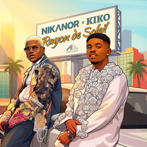 Nikanor & Kiko - Rayon de soleil