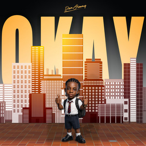 Okay by Dan Jimmy