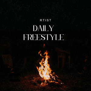 Daily freestyle by Rtist