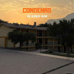 Condenas by WAIRO KM