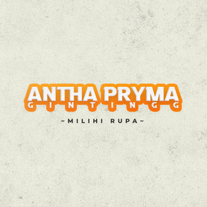Milih Rupa by Antha Pryma Ginting