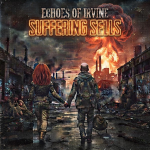SUFFERING SELLS (REANIMATION) by ECHOES OF IRVINE