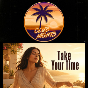 Take Your Time by Club Nights