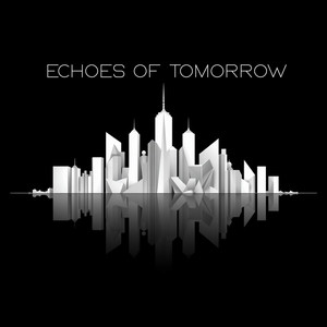 Echoes of Tomorrow by JennySunxh