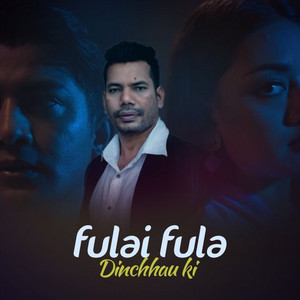 Fulai Fula Dinchhau ki (Remake Version)