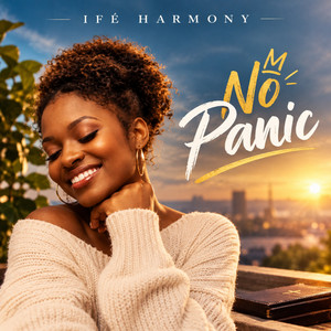 No panic by Elyon Grace, Ifé harmony