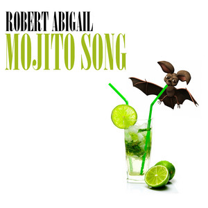 Mojito Song - Vato Gonzalez Dirty House Remix by Robert Abigail, Vato Gonzalez