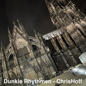 Dunkle Rhythmen by ChrisHoff
