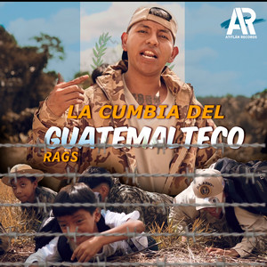 RAGS - La Cumbia del Guatemalteco
