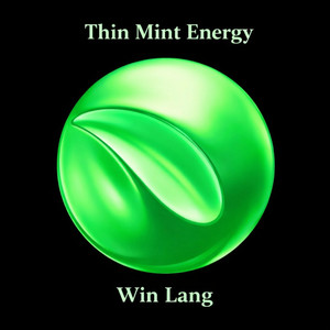 Thin Mint Energy by Win Lang