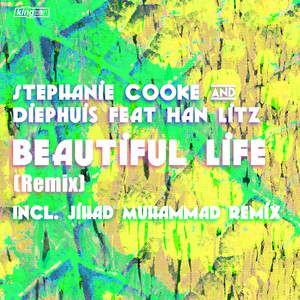 Beautiful Life - Original Acapella by Stephanie Cooke, Diephuis, Han Litz