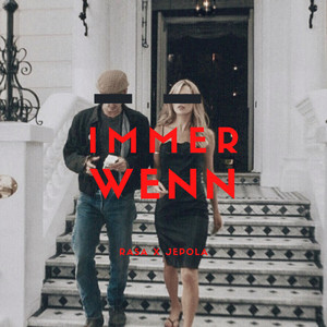 Immer wenn by Rasa, Jepola