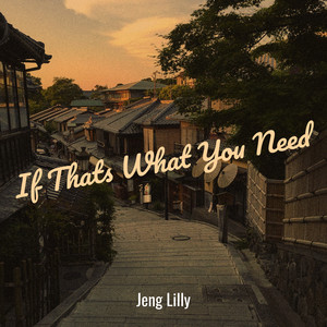 If Thats What You Need