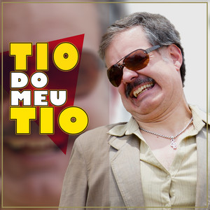 Sacolé - Tio do Meu Tio