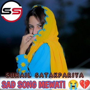 SAD SONG MEWATI by Suhail Satakpariya