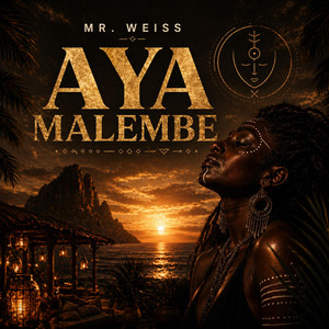 AYA MALEMBE by MR. WEISS