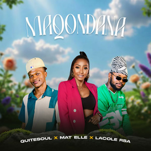 MAQONDANA by Quitesoul, MAT ELLE, Lacole Rsa