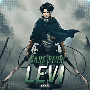 Levi (Sans peur) by LYKĀ