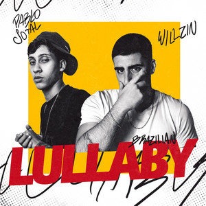Brazilian Lullaby by Pablo Sotal, WILLZIN, Lukkas