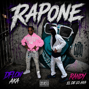 Rapone by Randy El De Lo Aka, D´Flow Aka La Maldad, Tenzo DL